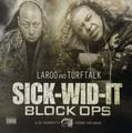 Laroo and Turf Talk – Sick-Wid-It Block Ops