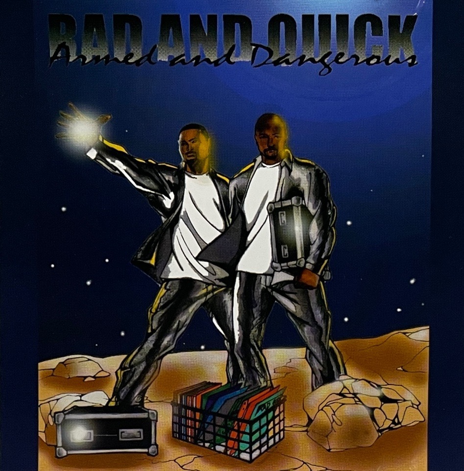 Rad & Quick – Armed And Dangerous