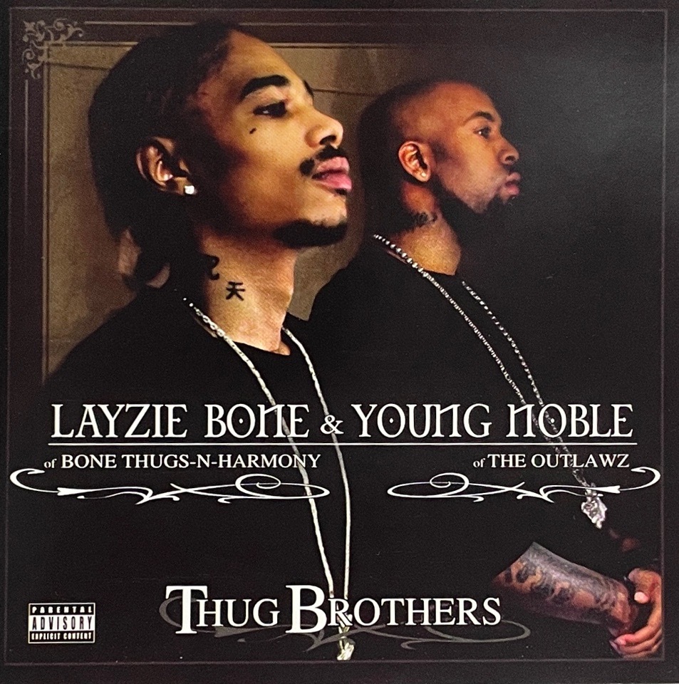 Layzie Bone & Young Noble – Thug Brothers