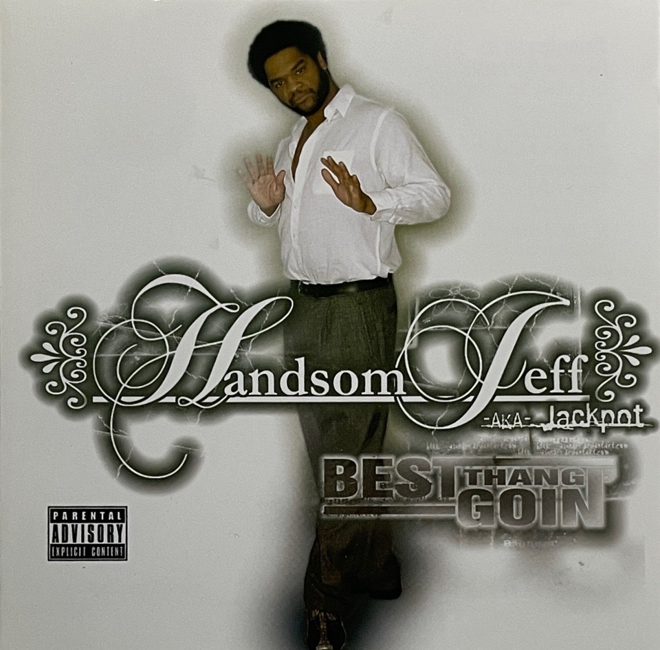 Handsom Jeff &#8211; Best Thang Goin'