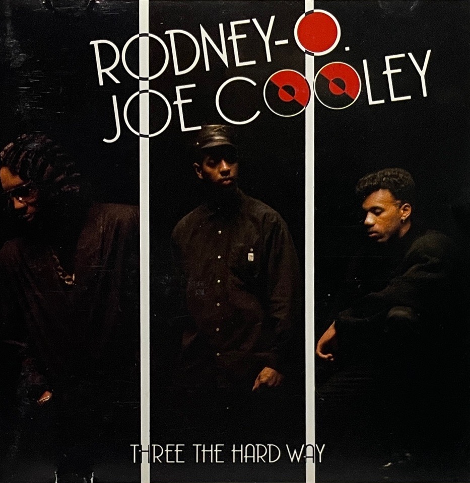 Rodney-O. & Joe Cooley &#8211; Three The Hard Way