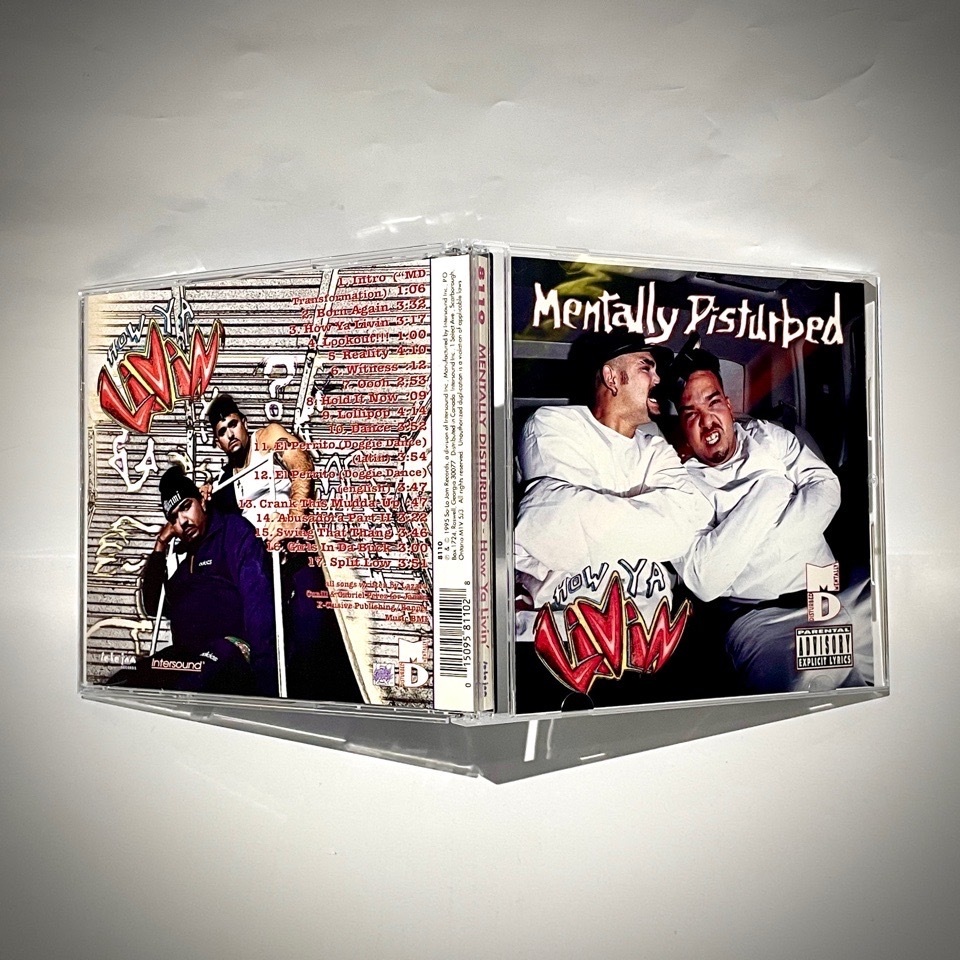 Mentally Disturbed – How Ya Livin'