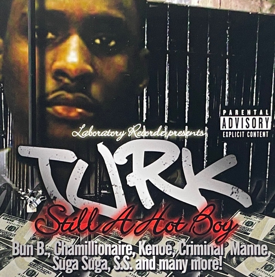 Turk – Still A Hot Boy