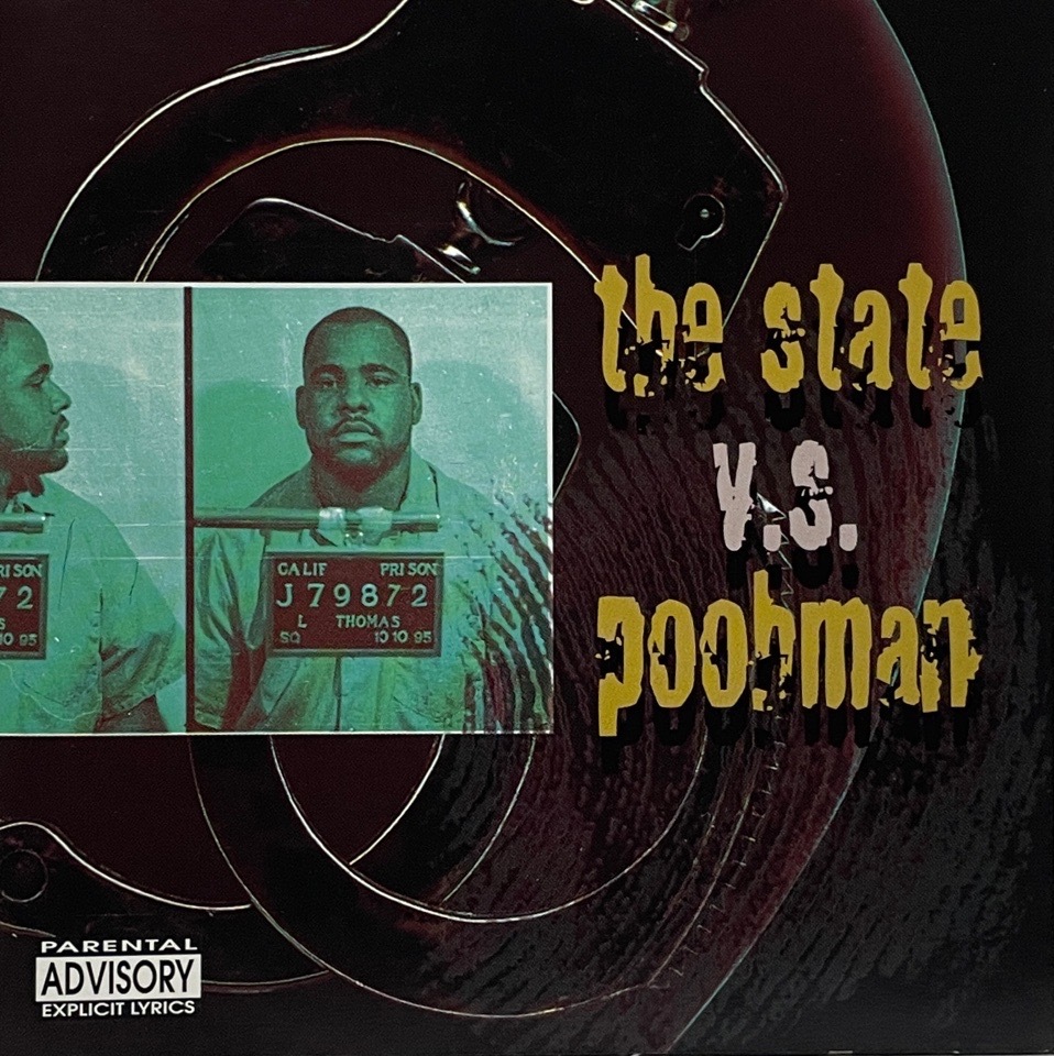 Pooh-Man – The State V.S. Poohman: Straight From San Quentin State Prison
