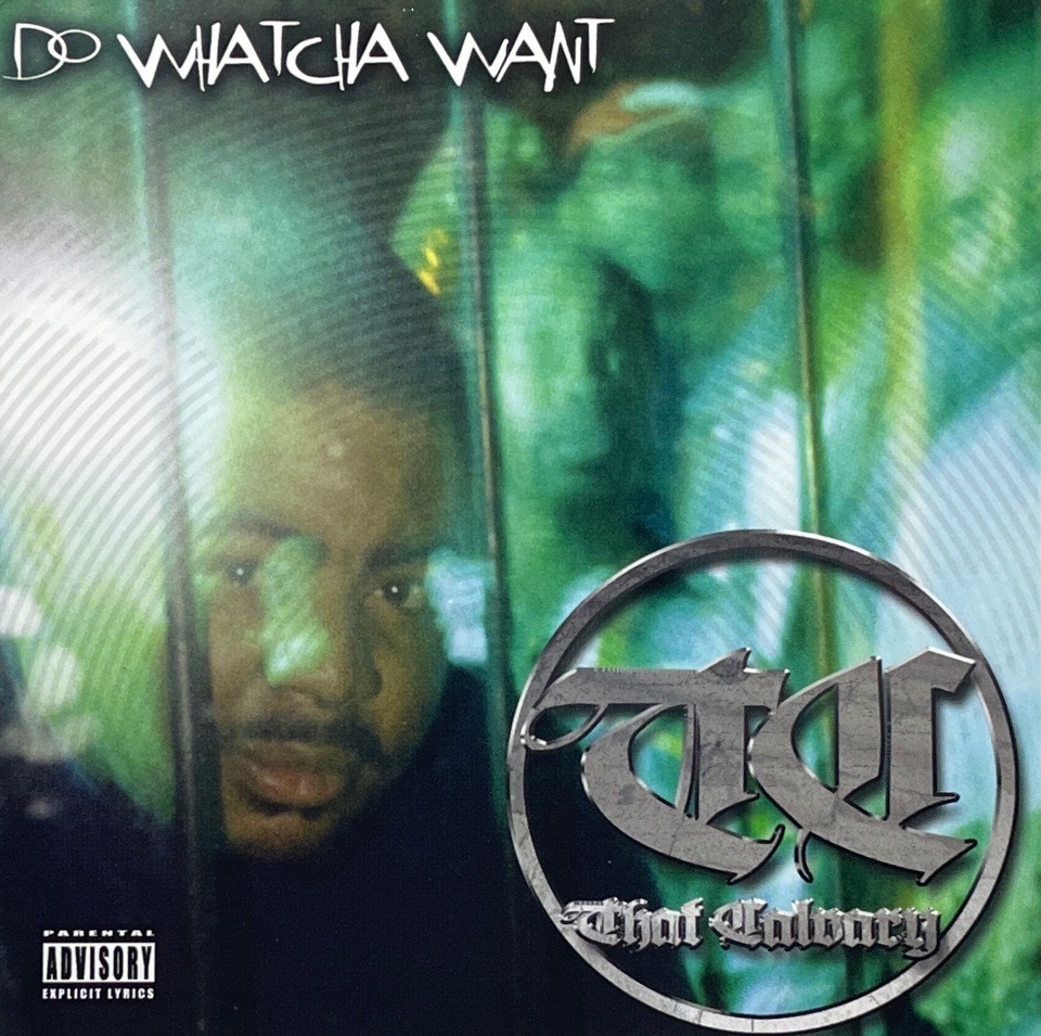 That Calvary – Do Whatcha Want