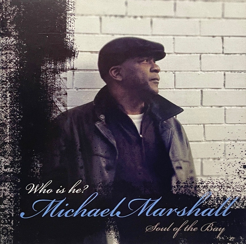 Michael Marshall &#8211; Soul Of The Bay 