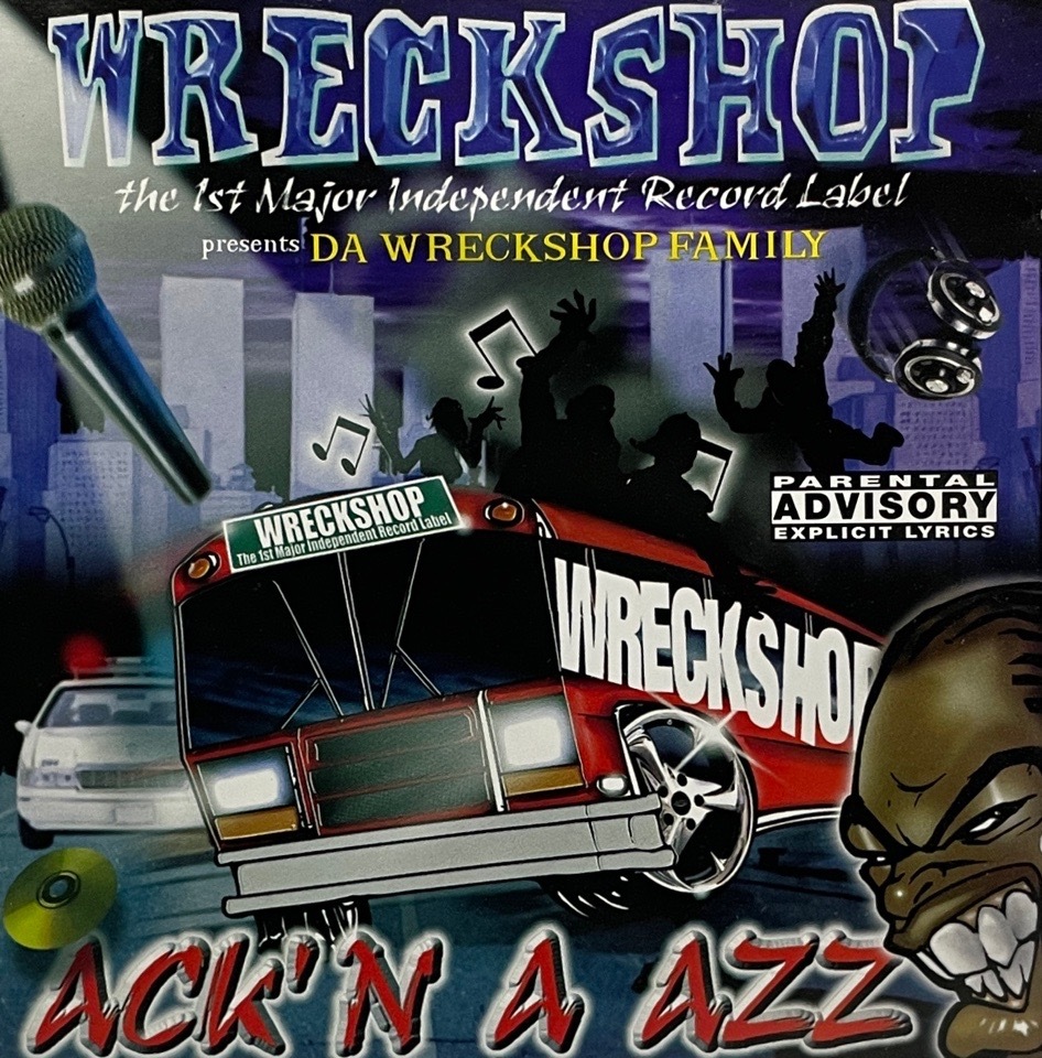 Da Wreckshop FamilyS &#8211; Ack'N A Azz