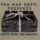 IGA Rap Dept. Presents Gifts From The Hood
