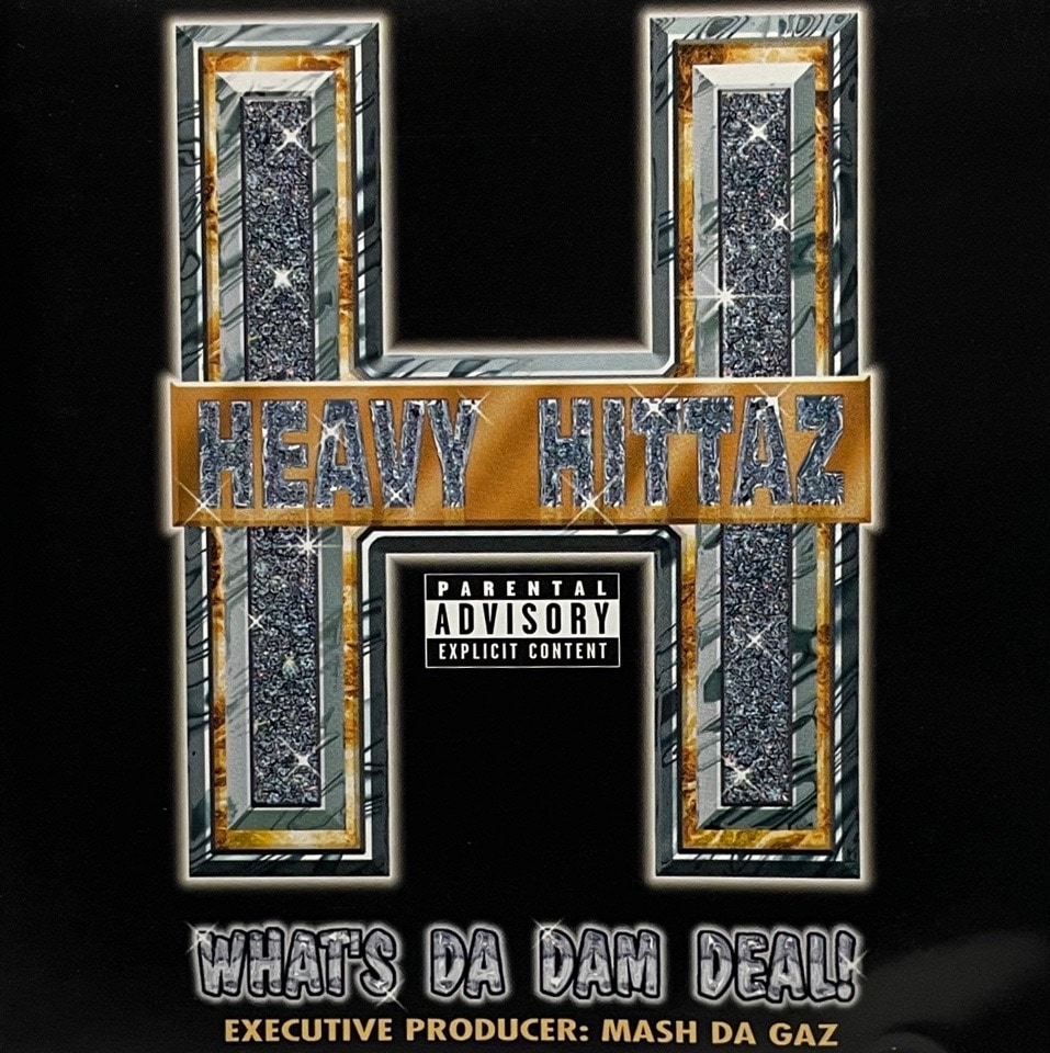 Heavy Hittaz &#8211; Whats Da Dam Deal!