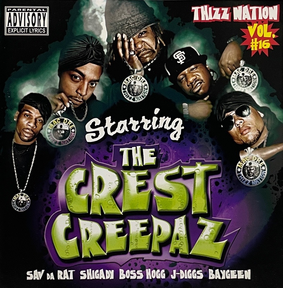 Thizz Nation Vol. #16 - Starring...The Crest Creepaz