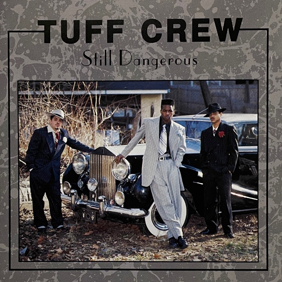 Tuff Crew &#8211; Still Dangerous