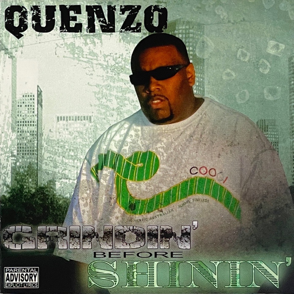 Quenzo – Grindin' Before Shinin'
