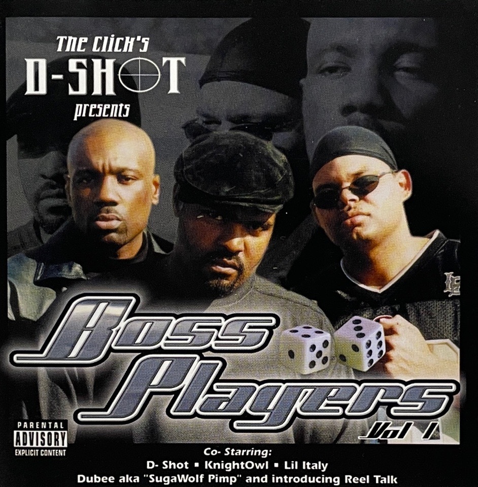 The Click's D-Shot Presents - Boss Players, Vol. 1