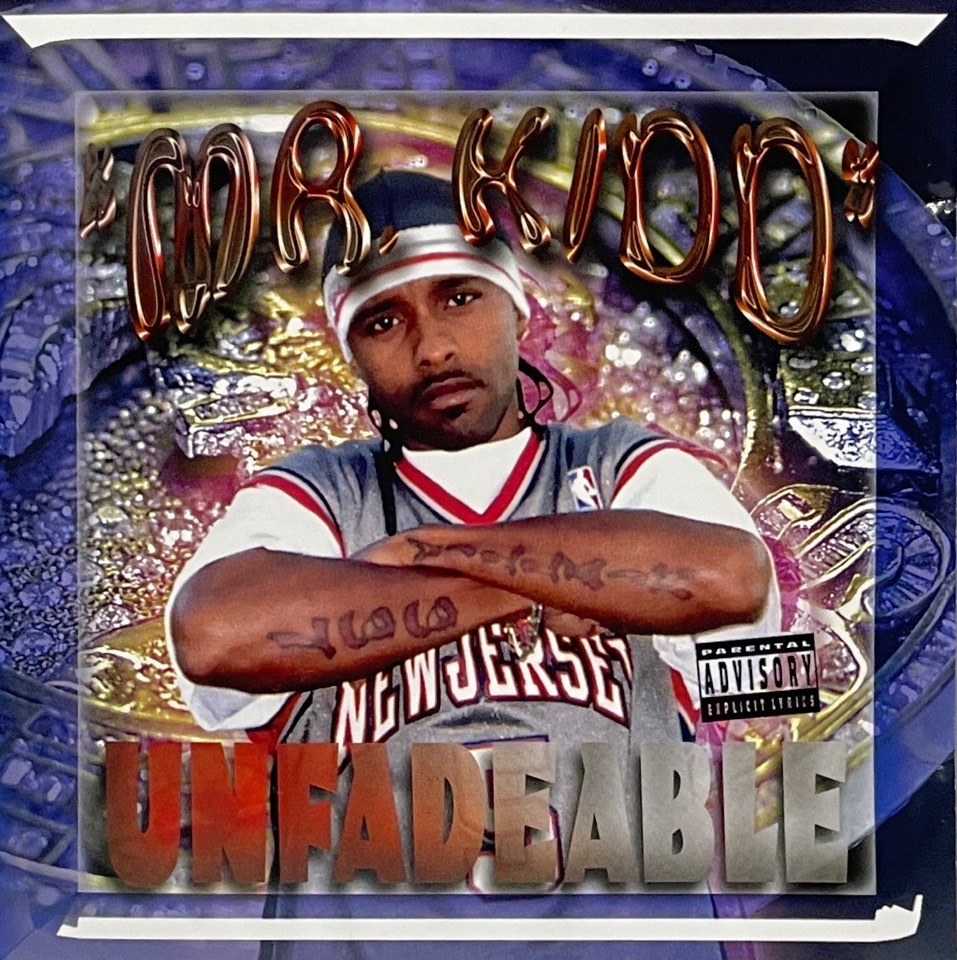Mr. Kidd – Unfadeable