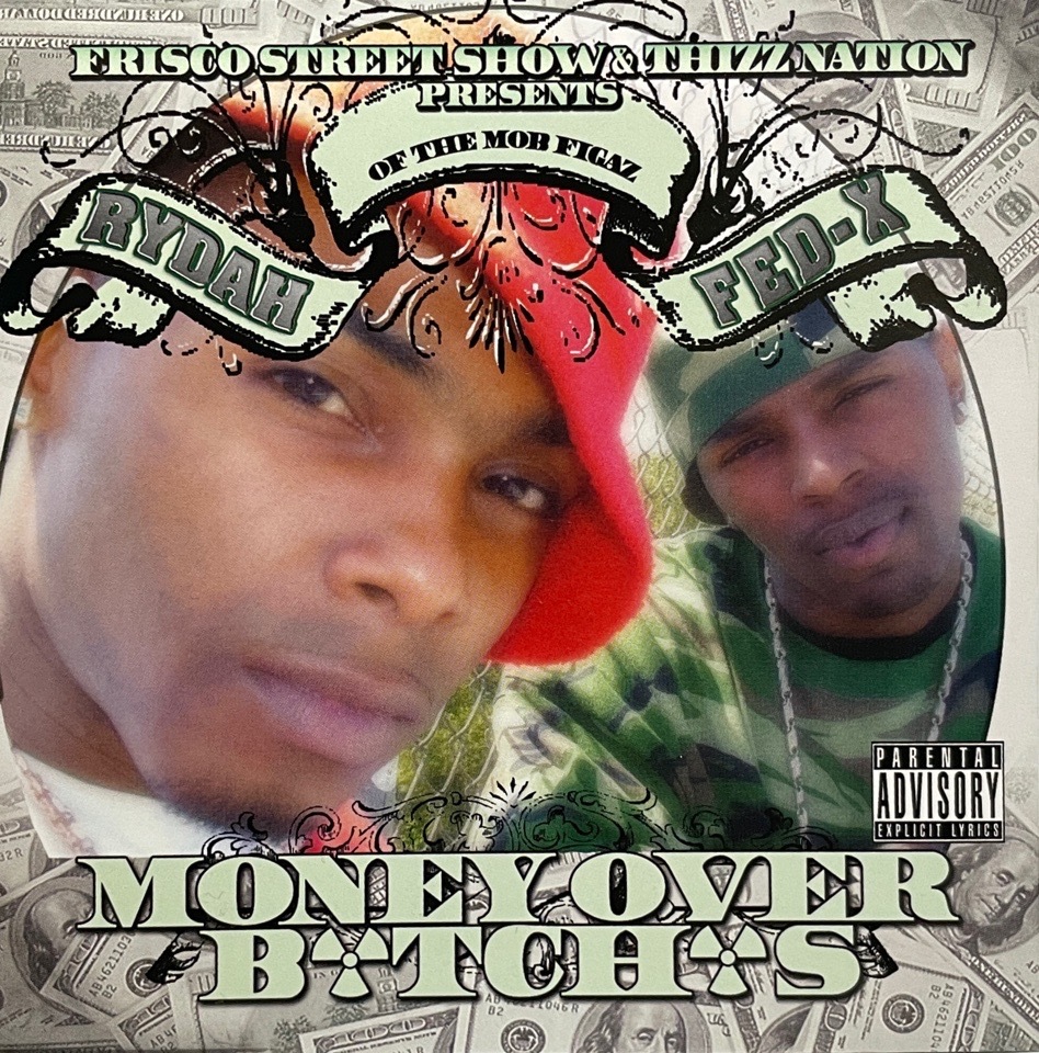 Rydah J. Klyde & Fed-X ‎– Money Over Bitches