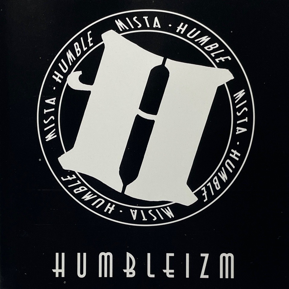 Mista Humble – Humbleizm