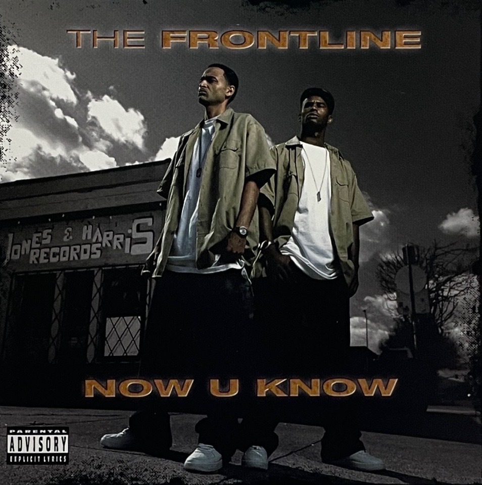 The Frontline &#8211; Now U Know