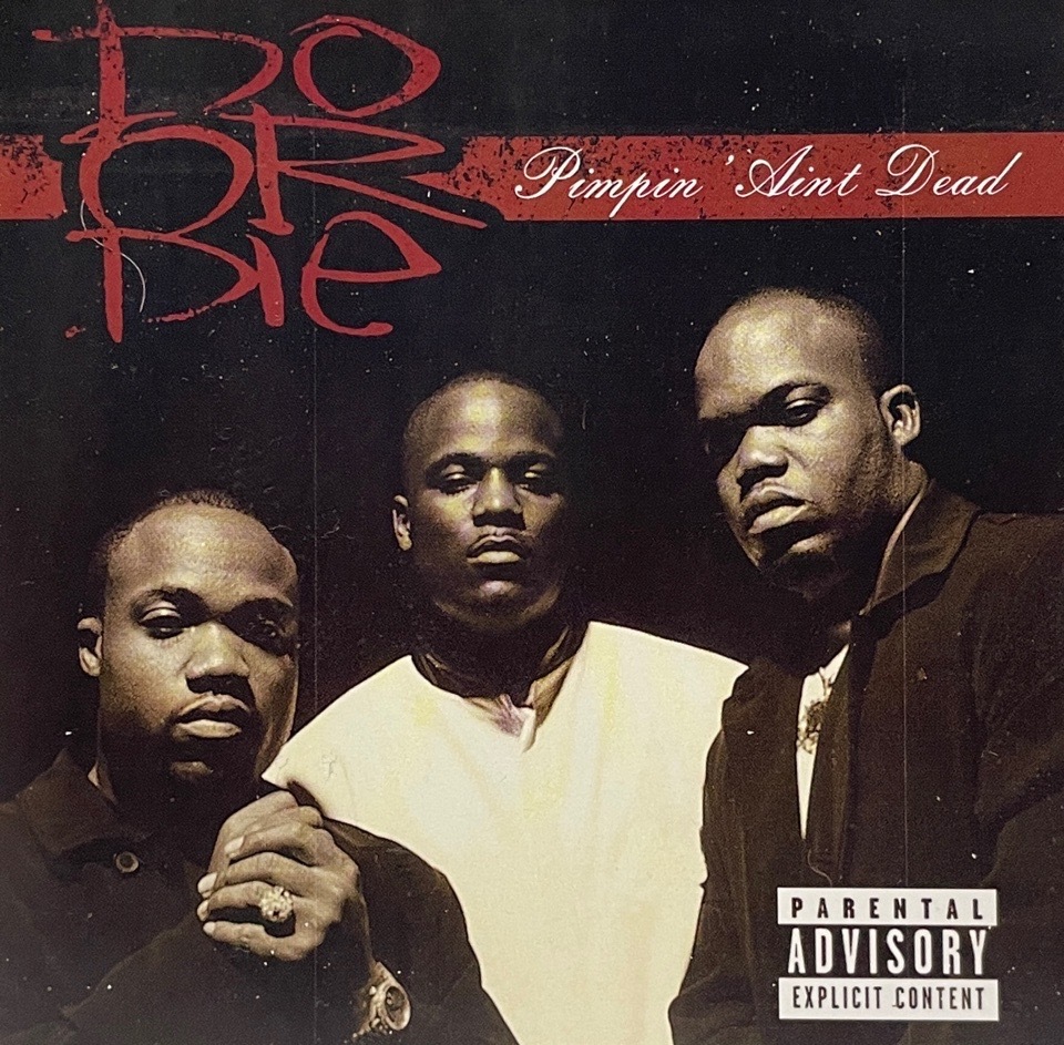 Do Or Die – Pimpin' Ain't Dead