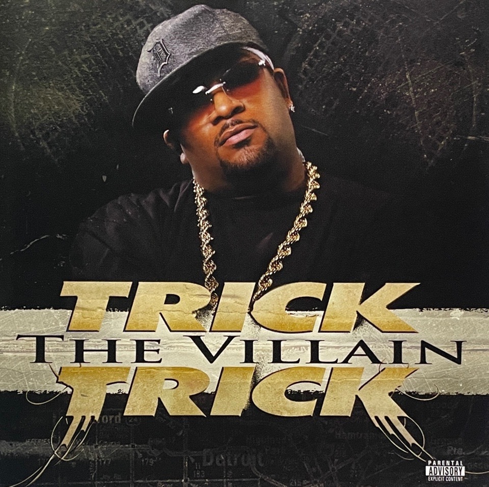 Trick Trick – The Villain