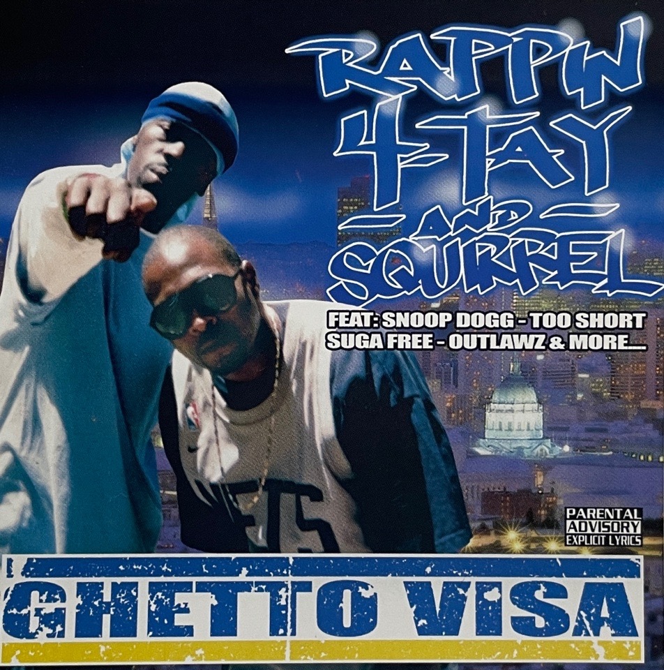 Rappin' 4-Tay & Squirrel - Ghetto Visa