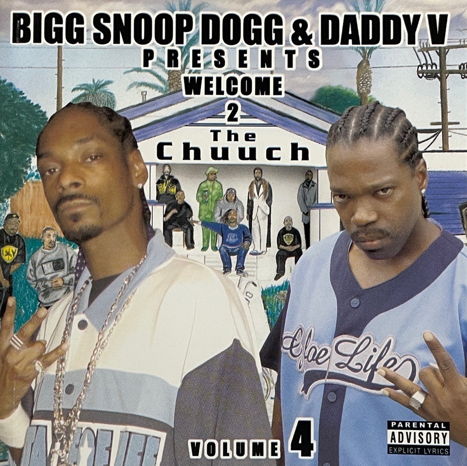 Bigg Snoop Dogg & Daddy V – Welcome 2 The Chuuch Volume 4