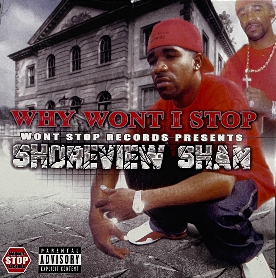 Shoreview Shan – Why Wont I Stop 