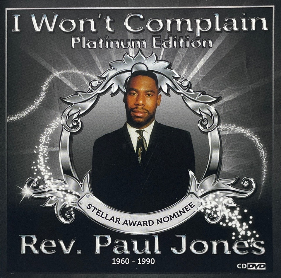 Rev. Paul Jones – I Won't Complain (1960-1990) Platinum Edition
