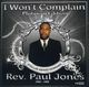 Rev. Paul Jones – I Won't Complain (1960-1990) Platinum Edition