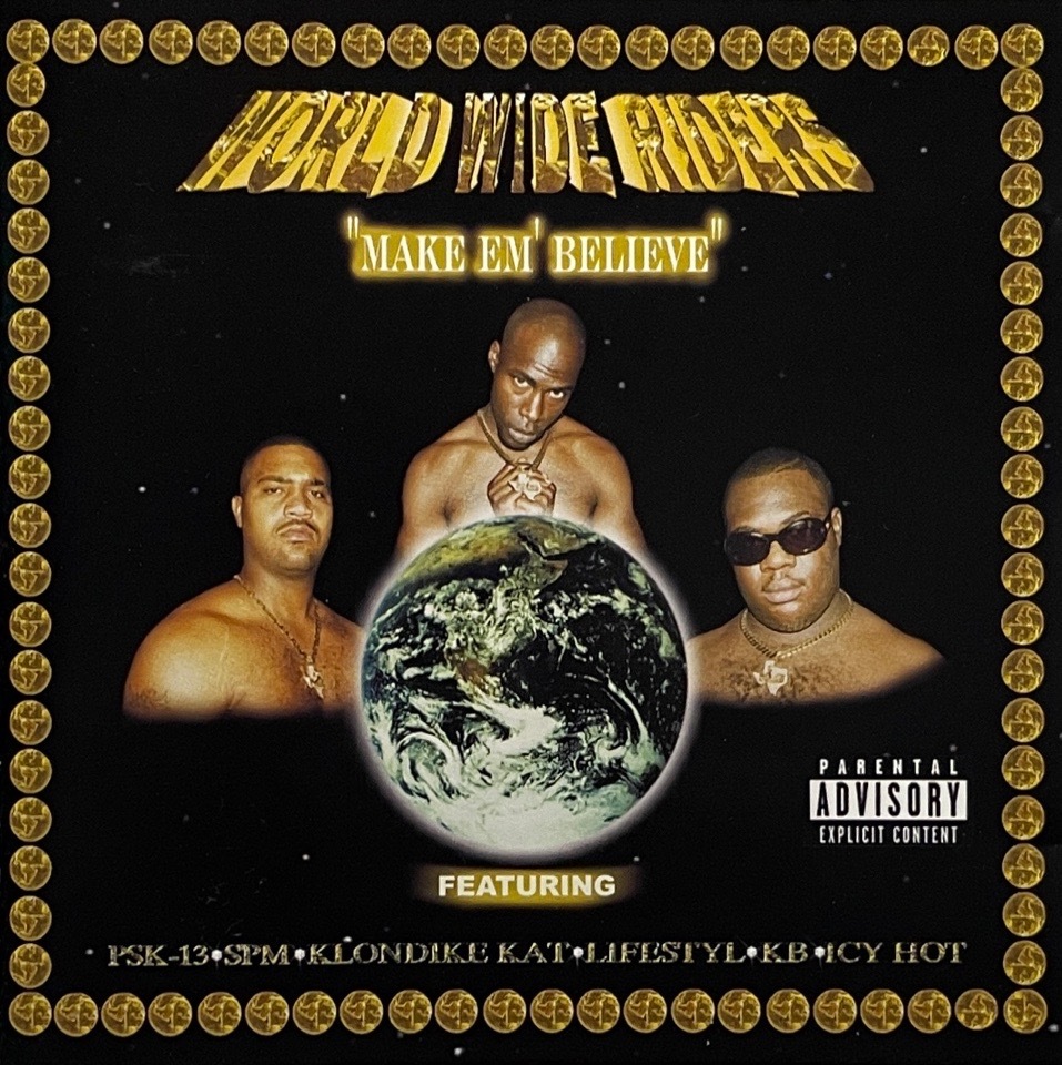World Wide Riders &#8211; Make Em' Believe