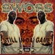 Swoss – Still In Da' Game