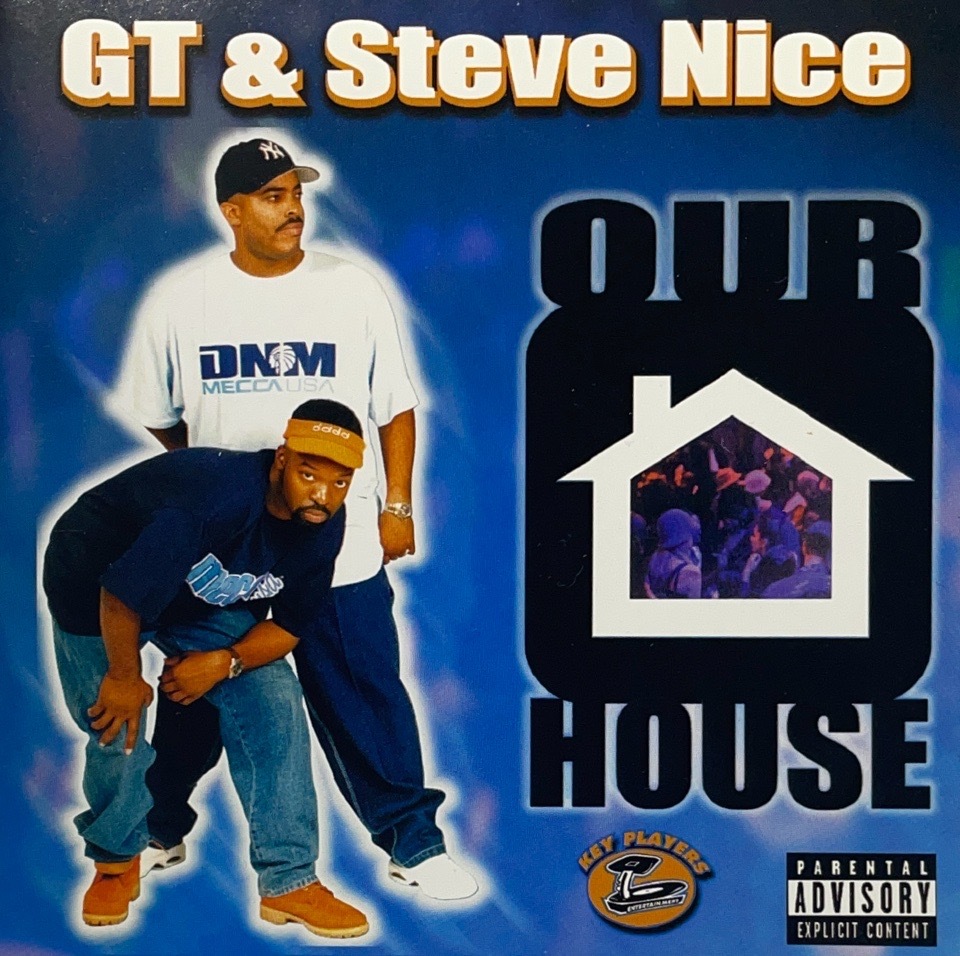 G.T. & Steve Nice – Our House