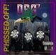 DBG'z – P'hissed Off!
