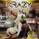 Crazy - I Shed Tears For The World
