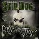 Skip Dog - Raw From Tha Jaw