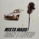 Mista Madd - Can I Live?