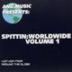 Ang Music Presents: Spittin: Worldwide Volume 1