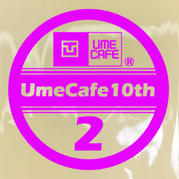 ��UmeCafe10th���å��ۥ�������åץ��ƥå��������롡�����������26ǯ3��31���ޤǡˡ����̸���