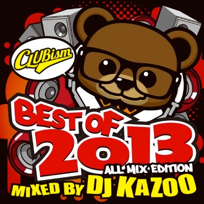 DJ KAZOO / Best Of 2013 [KZOCD-03] | MIXCD ｜MIX CD通販／MIX DVD