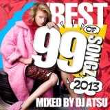 DJ ATSU / The Best Of 99 Songz 2013 [ ATCD-191 ]