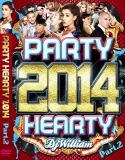  ǿѡƥMIX DJ William / PARTY HEARTY 2014 Part.2 [PHYDV-02]