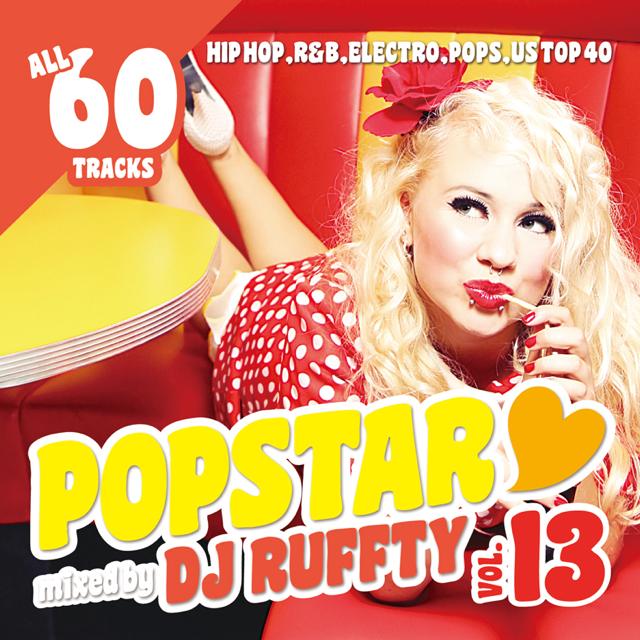 �� ����κǿ���!!! ��DJ RUFFTY / POPSTAR Vol.13 [RTYCD-01]