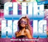 Ķ͵쥯֥MIX!!DJ MESMERIZE / Club Holic -Good Label- vol.2 [MSMCD-13]