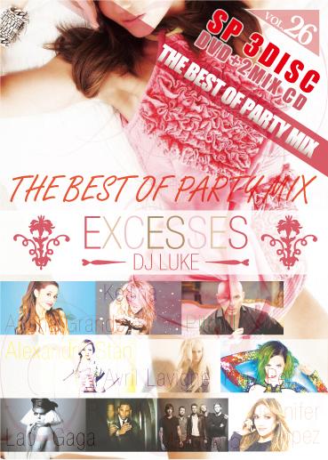 DVD+2MIX CD!ѡƥߥå!!DJ LUKE / EXCESSES VOL,26 SP 3DISC  [HPC-577]