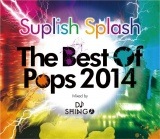 ��2014�٥��ȥݥåץѡ��ƥ����ߥå���!!!�ۡ�MIXCD�� DJ SHINGO / Suplish Splash The Best Of Pops 2014[HPC-581]