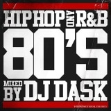 ��80ǯ��HIPHOP,R&B�٥���!!�ۡ�MIXCD��DJ DASK / HIPHOP and R&B 80'S [DKCD-211]