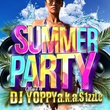 ڲƤİ֥ѡƥMIXXX!!!ۡMIXCDDJ YOPPY a.k.a. S1zzLe / SUMMER PARTY[YOPCD-03]