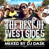 �ڥ٥��ȥ��ֲƥ����å����ѡ��ƥ���!! ��DJ DASK / THE BEST OF WESTSIDE Vol. 5 -SUMMER PARTY EDITION-[DKCD-219]