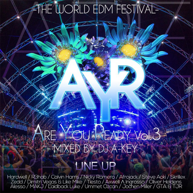 ���������緿EDM�ե���MIX��DJ A-KEY / ARE YOU READY VOL.3  -THE WORLD EDM FESTIVAL-[AKYCD-01]