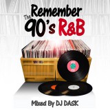 �ڥ٥��ȥ���90��s R&B CLASSICS!!��DJ DASK / REMEMBER THE 90��s R&B [DKCD-242]