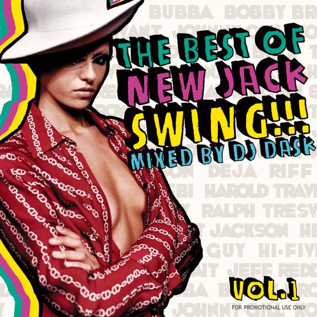 New Jack Swingベストが再発売!!】DJ DASK / THE BEST OF NEW JACK